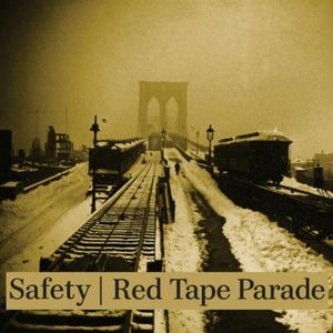 Safety / Red Tape Parade (EP)