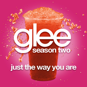 Just the Way You Are (Glee Cast version) (Single)