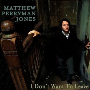 I Don't Want to Leave (Single)