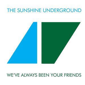 We've Always Been Your Friends (Single)