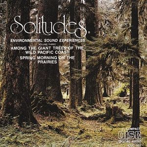 Solitudes, Volume 3: Among the Giant Trees of the Wild Pacific Coast