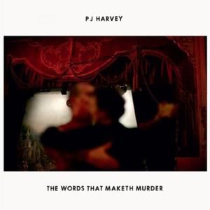 The Words That Maketh Murder (Single)