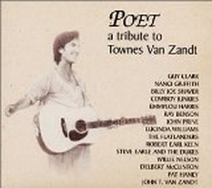 Poet: A Tribute to Townes Van Zandt