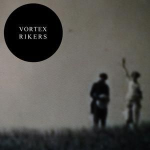 Vortex Rikers (EP)