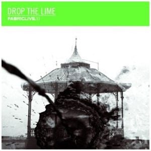 FabricLive 53: Drop the Lime