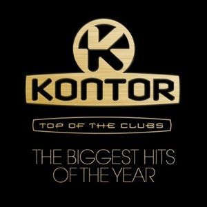 Kontor: Top of the Clubs: The Biggest Hits of the Year