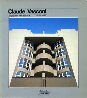 Claude Vasconi : projets et réalisations, 1972 - 1982
