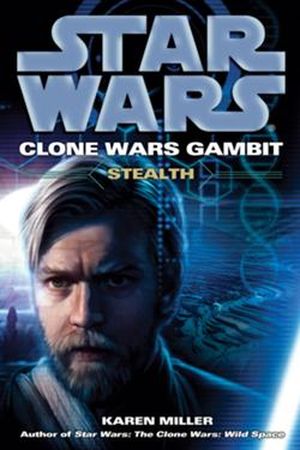 Gambit : Stealth - Star Wars : The Clone Wars, tome 4