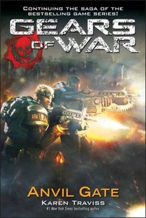 Anvil Gate - Gears of War, tome 3