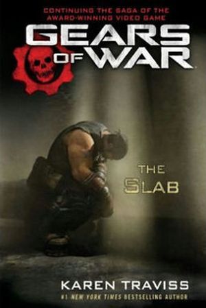The Slab - Gears of War, tome 5