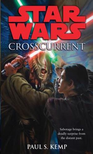 Star Wars : Crosscurrent, tome 1