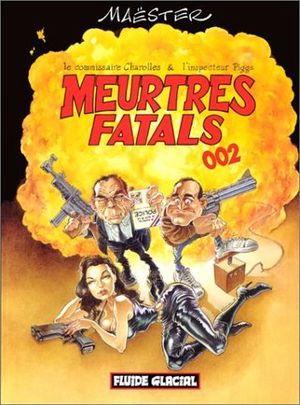 Meurtres fatals 002 - Meurtres fatals, tome 2