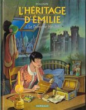 Le domaine Hatcliff - L'Héritage d'Émilie, tome 1