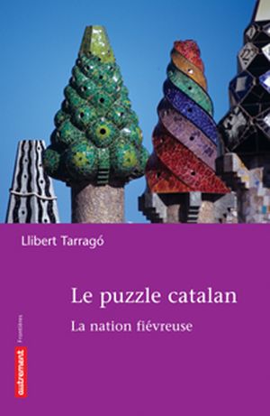Puzzle Catalan, la nation fièvreuse