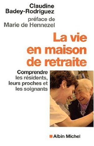 La vie en maison de retraite