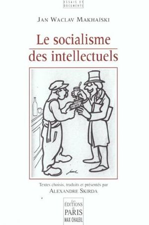 Le socialisme des intellectuels