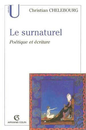 Le Surnaturel : Poétique et écriture
