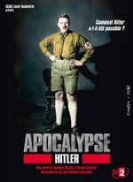 Affiche Apocalypse : Hitler