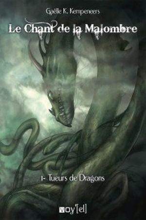 Tueurs de Dragons - Le Chant de la Malombre, tome 2