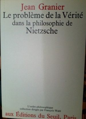 Le Problème de la vérité dans la philosophie de Nietzsche
