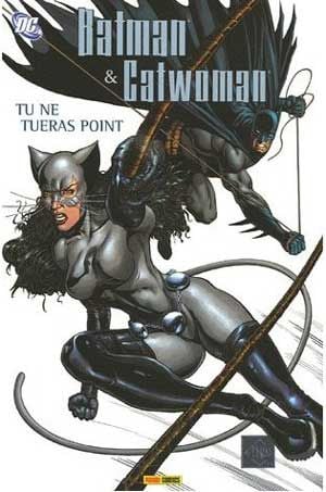 Batman & Catwoman - Tu ne tueras point