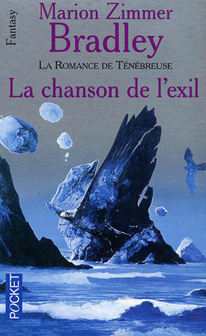 La Chanson de l'exil - La Romance de Ténébreuse, tome 18