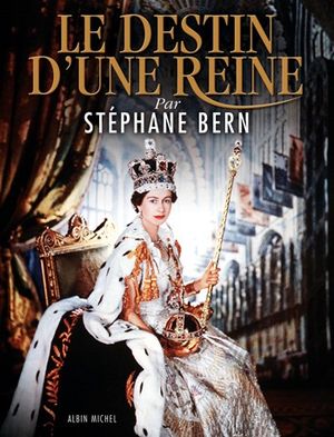 Le destin d'une reine