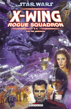 Fin de mission - Star Wars : X-Wing Rogue Squadron, tome 11