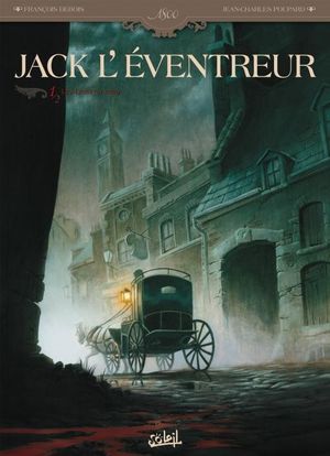 Les Liens du sang - Jack l'Éventreur, tome 1