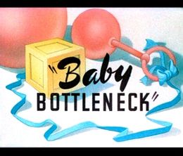 image-https://media.senscritique.com/media/000004152890/0/baby_bottleneck.jpg