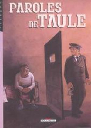 Paroles de Taule - Paroles de taulards, tome 2