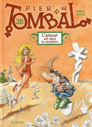 L'amour est dans le cimetière - Pierre Tombal, tome 28