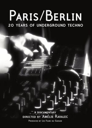 Paris / Berlin : 20 Years of Underground Techno