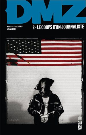 Le Corps d'un journaliste - DMZ, tome 2