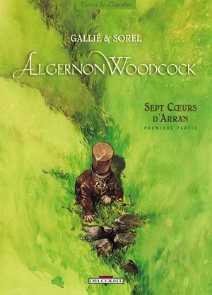 Sept cœurs d'Arran : Première partie - Algernon Woodcock, tome 3