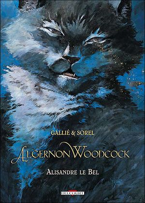 Alisandre le Bel - Algernon Woodcock, tome 5