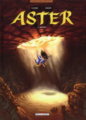 Aryamâ - Aster, tome 2