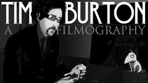 Tim Burton - A Filmography