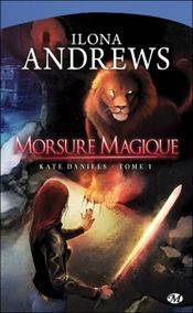 Couverture Morsure magique - Kate Daniels, tome 1