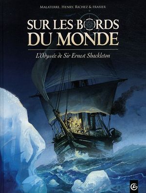L'Odyssée de Sir Ernest Shackleton - Sur les bords du monde, tome 1