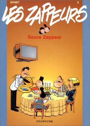 Sauce Zappeur - Les Zappeurs, tome 5
