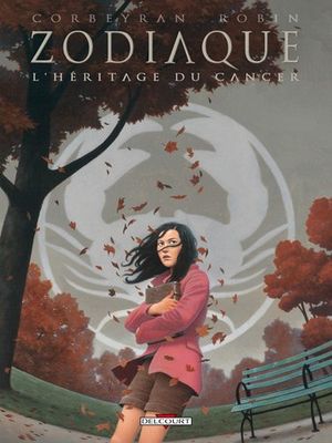L'Héritage du Cancer - Zodiaque, tome 4