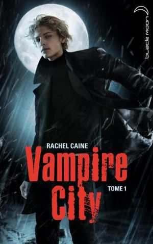 Bienvenue en enfer - Vampire City, tome 1