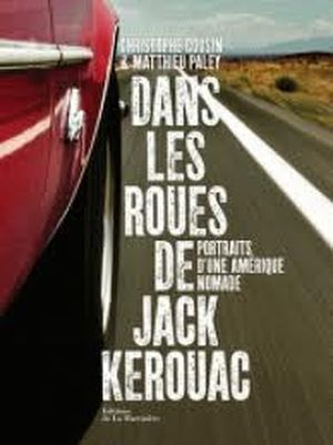 Dans les roues de Jack Kerouac