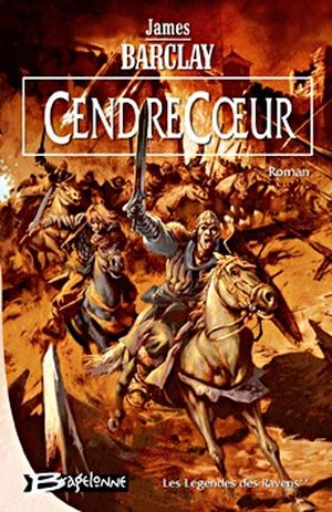 CendreCœur - Les Légendes des Ravens, tome 2