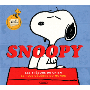 Snoopy: Les trésors du chien le plus célèbre du monde