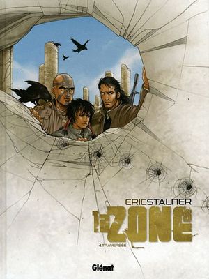 Traversée - La Zone, tome 4