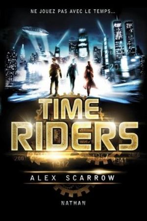 Time Riders, tome 1
