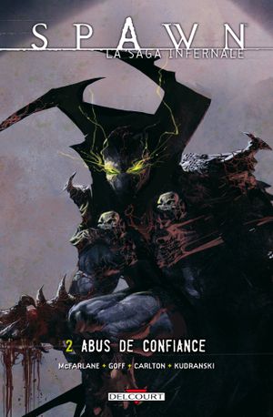 Abus de confiance - Spawn : La Saga infernale, tome 2