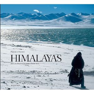 Himalayas : Sur les pas d'Alexandra David Neel